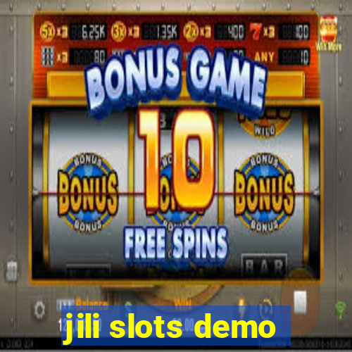 jili slots demo